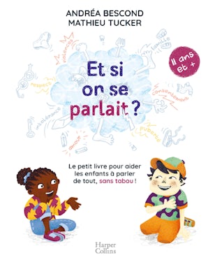 Et si on se parlait ? (à partir de 10 ans)