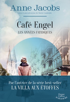 Café Engel - Les années fatidiques