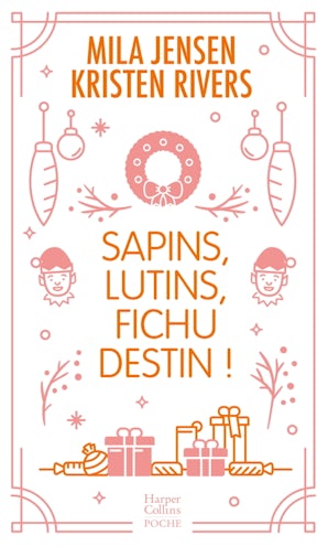 Sapins, lutins, fichu destin !