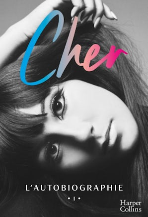 Cher : L'autobiographie